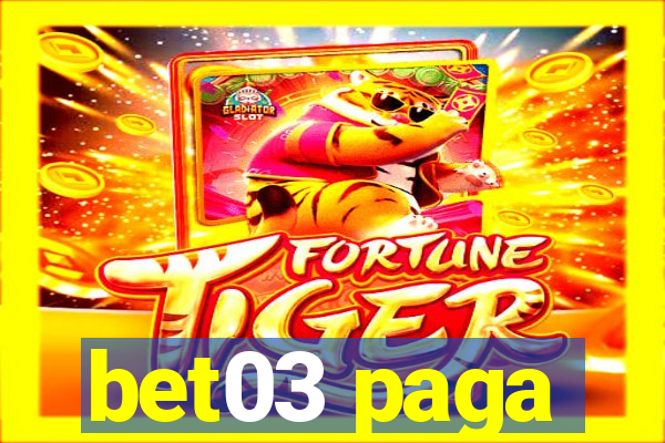 bet03 paga